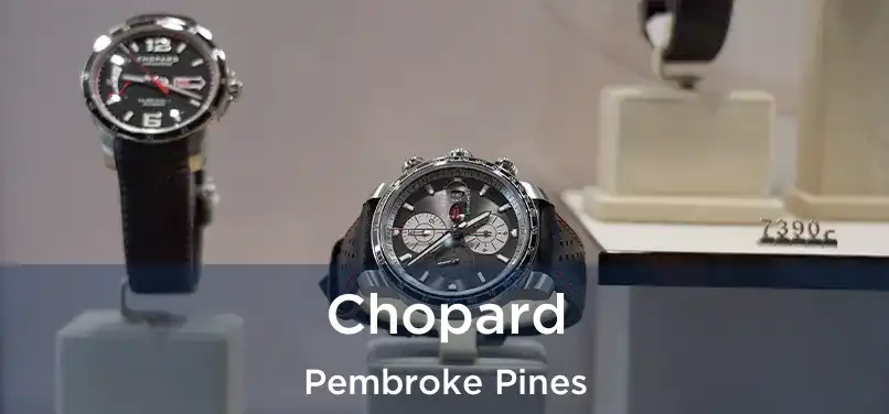 Chopard Pembroke Pines