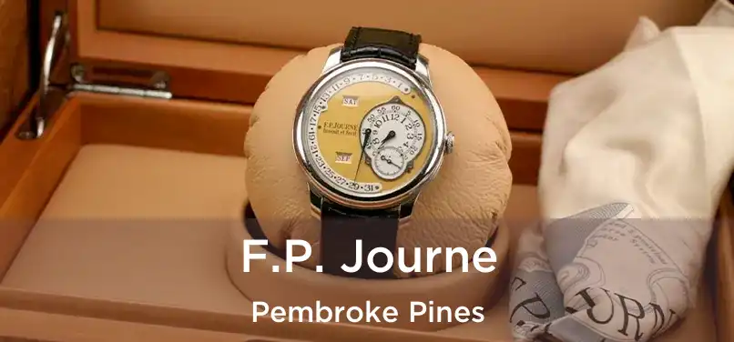 F.P. Journe Pembroke Pines