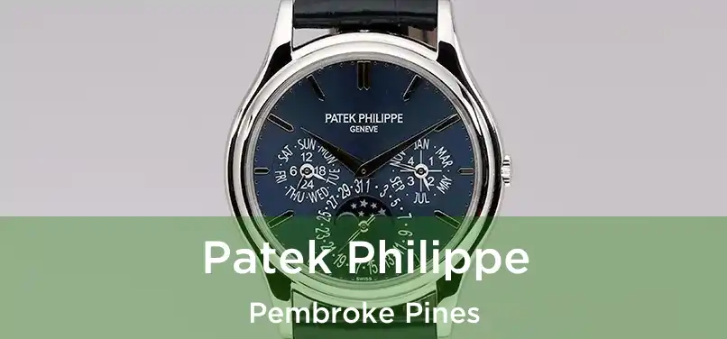 Patek Philippe Pembroke Pines