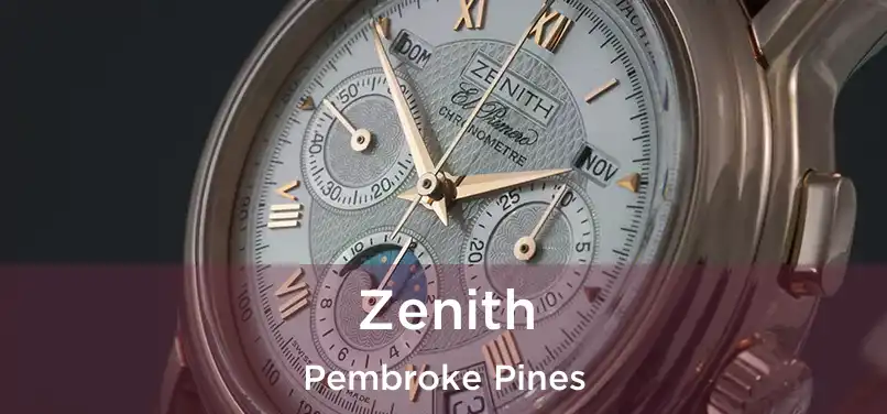 Zenith Pembroke Pines